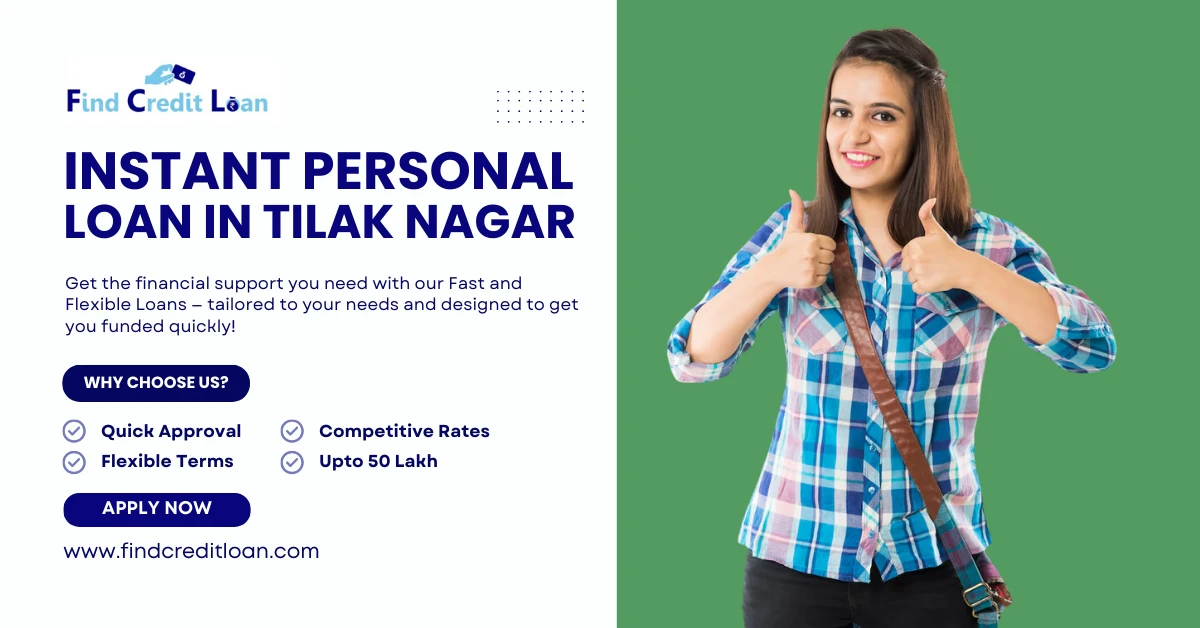Instant Personal Loan in Tilak Nagar up to ₹50 Lakh Apply Now