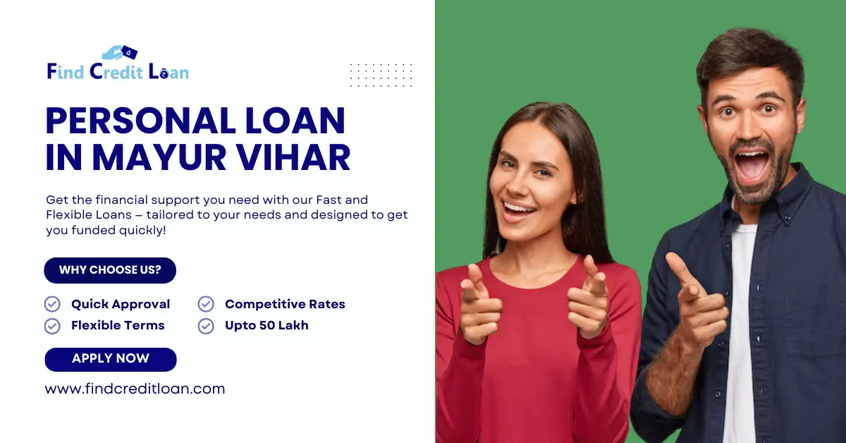 Personal Loan in Mayur Vihar​ Get up to ₹50 Lakh - Apply Now 