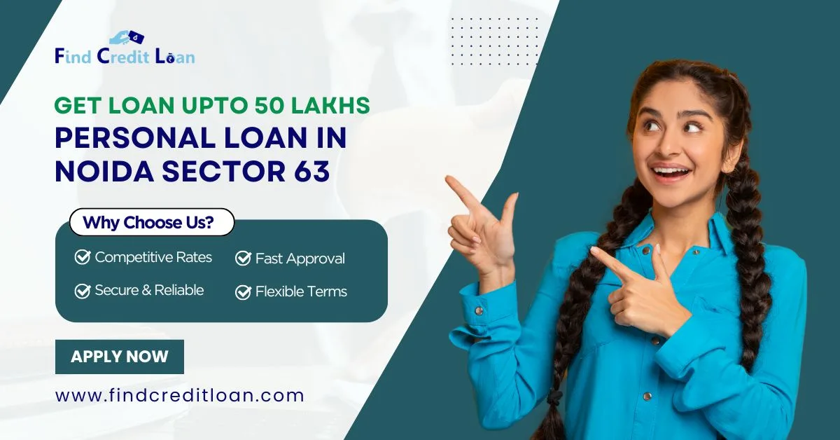 Personal Loan in Noida Sector 63 up to ₹50 Lakh Apply Now