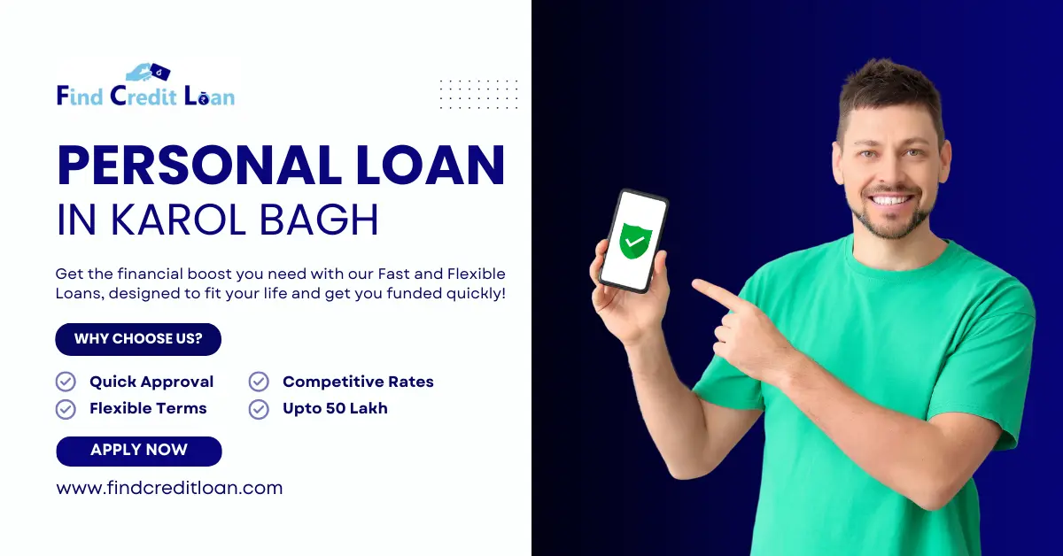 Apply Instant Personal Loan Karol Bagh up to ₹50 Lakh